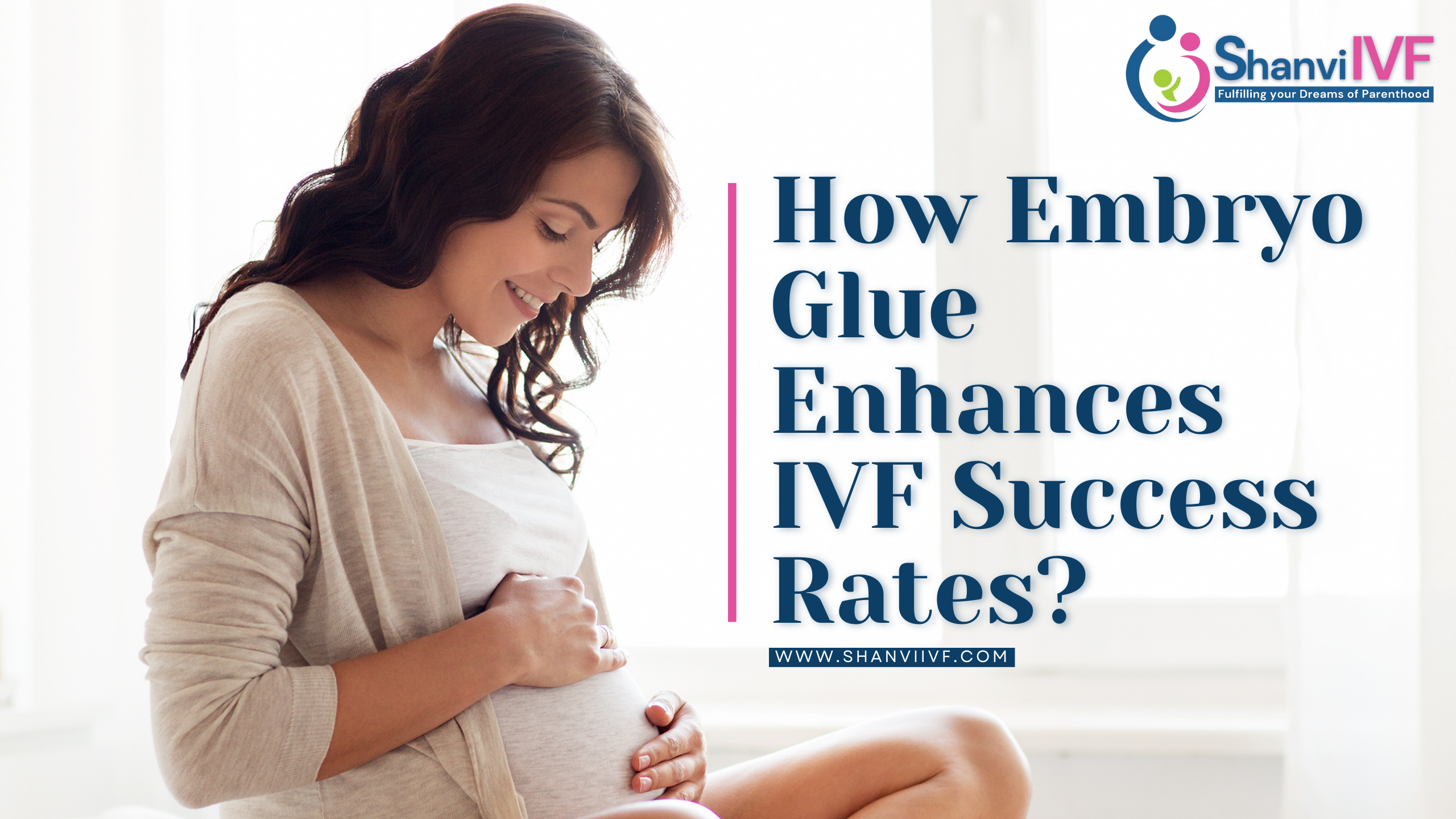 How Embryo Glue Enhances IVF Success Rates?