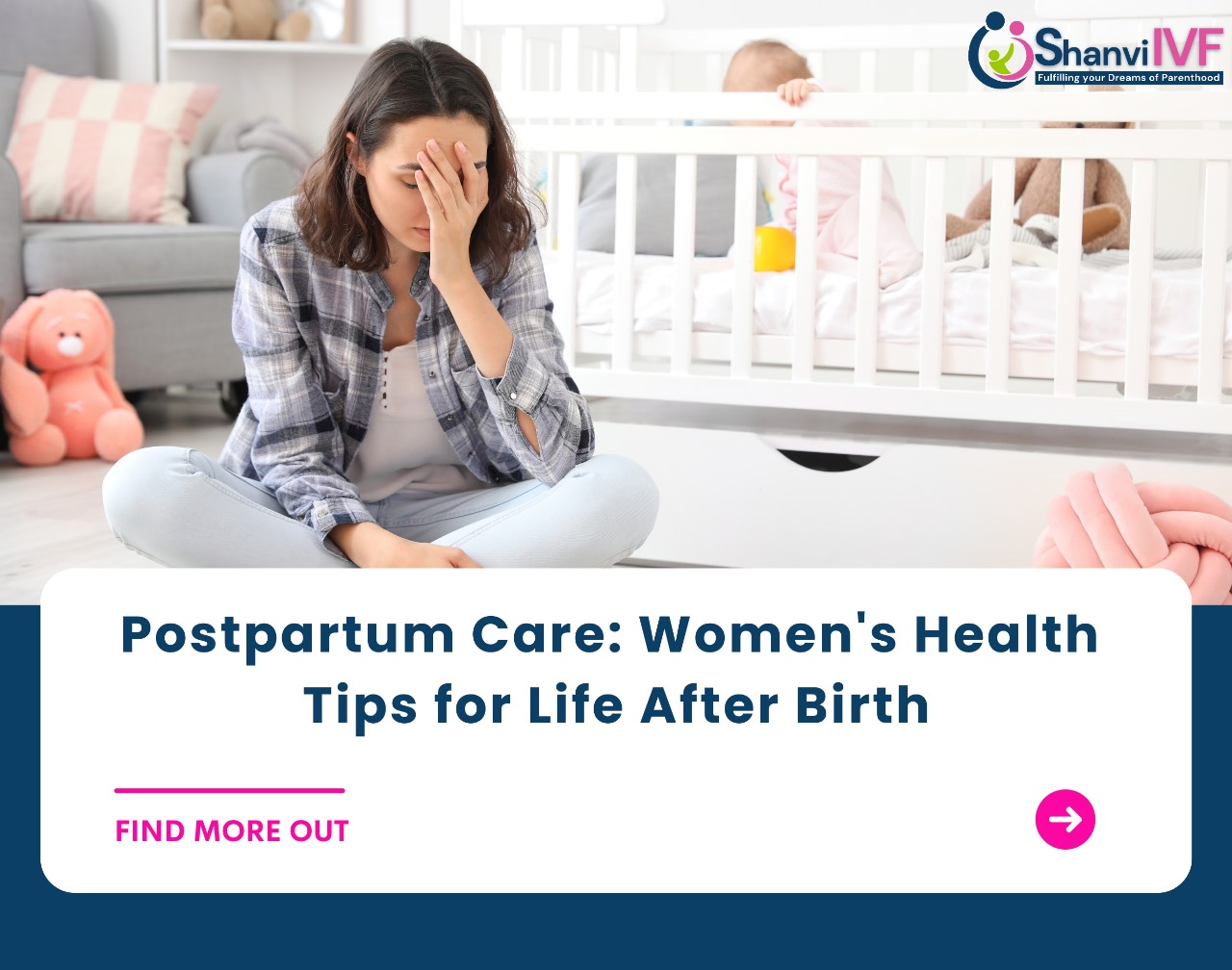 Postpartum Care: Women’s Health Tips for Life After Birth