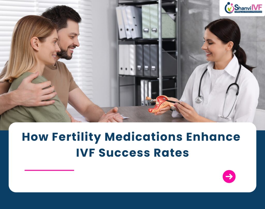 How Fertility Medications Enhance IVF Success Rates