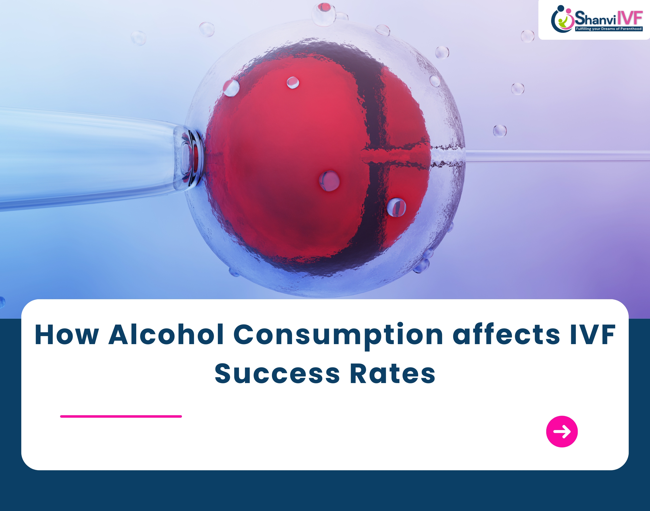 How Alcohol Consumption Affects IVF Success Rates