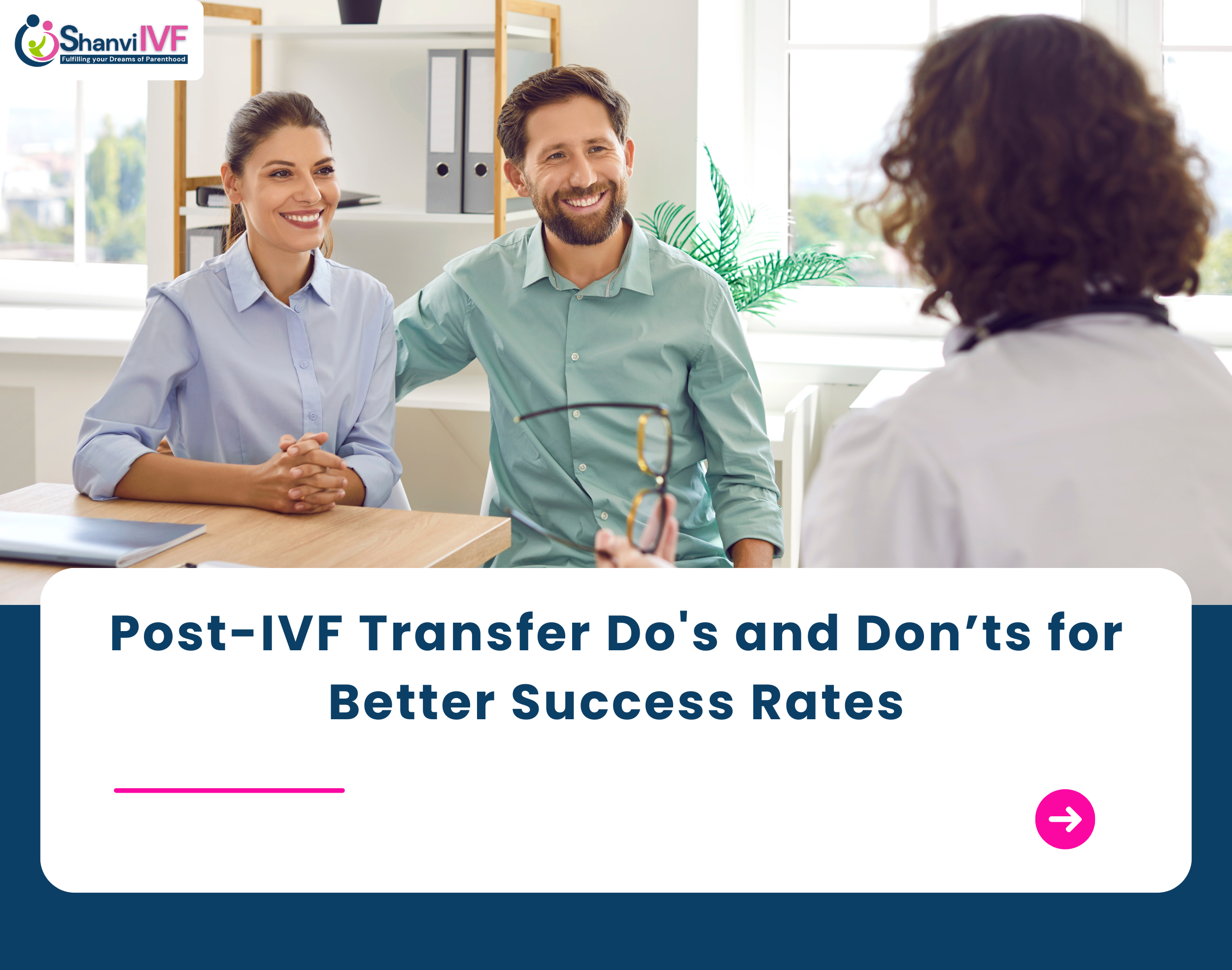 Post IVF Transfer Do's and Don’ts for Better Success Rates