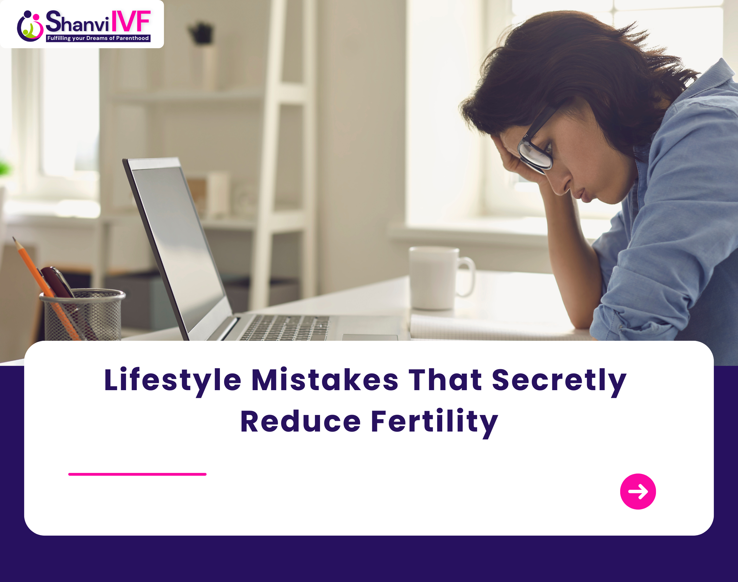 Lifestyle Mistakes That Secretly Reduce Fertility